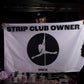 Strip Club Owner Flag - White