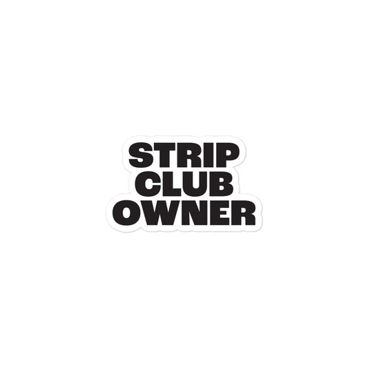 Strip Club Owner Sticker